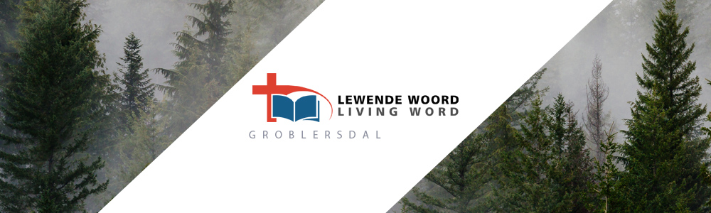 Lewende Woord Groblersdal main banner image