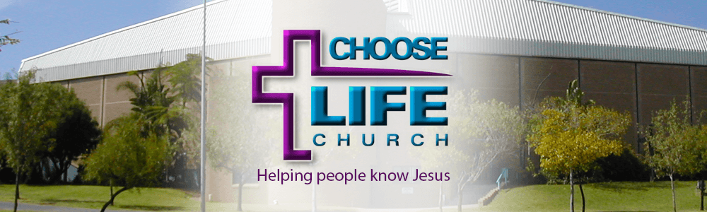 Choose Life Church main banner image