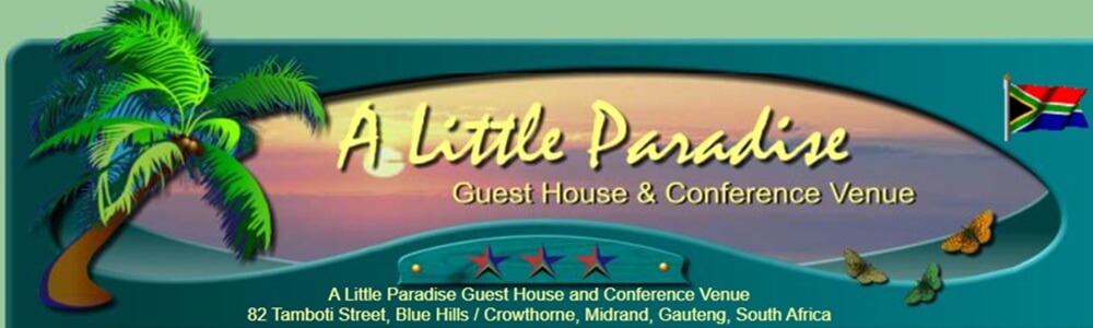 A Little Paradise Guest House Midrand main banner image