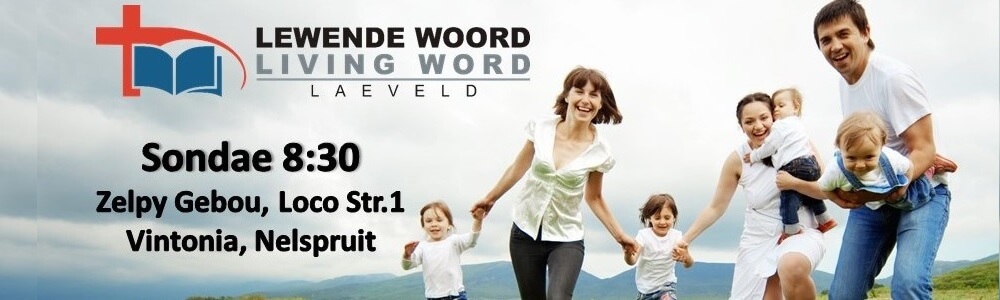 Lewende Woord Laeveld (Nelspruit) banner