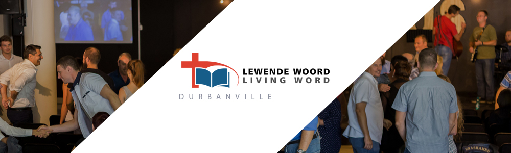 Lewende Woord Durbanville banner