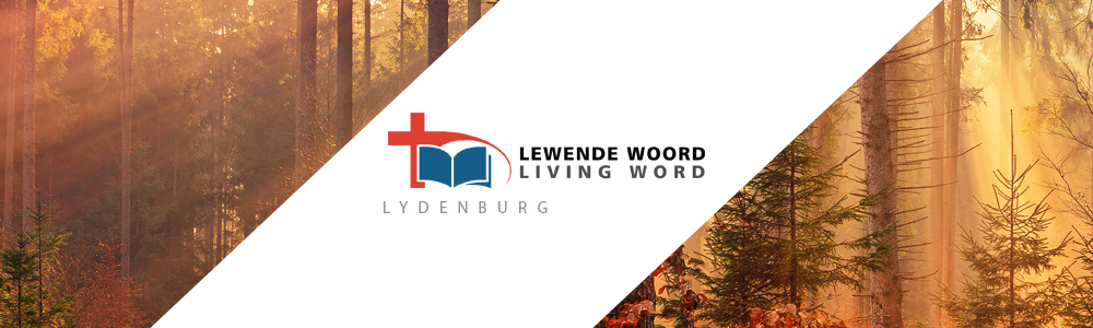 Lewende Woord Lydenburg banner