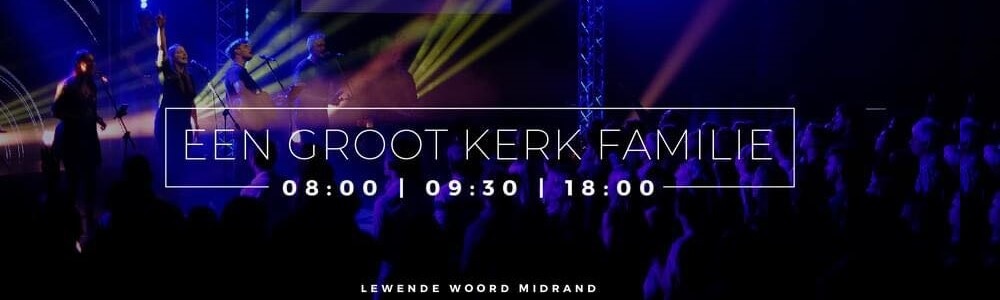 Lewende Woord Midrand banner