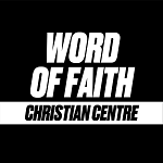 Word of Faith Christian Centre